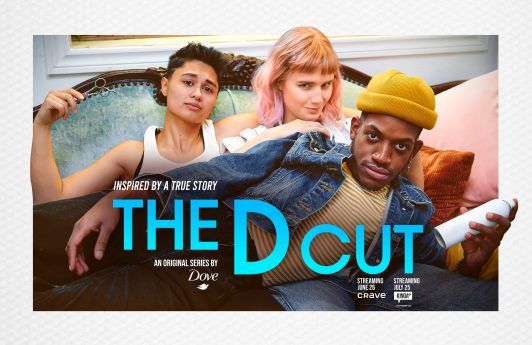 Visuals for Dove series The D Cut