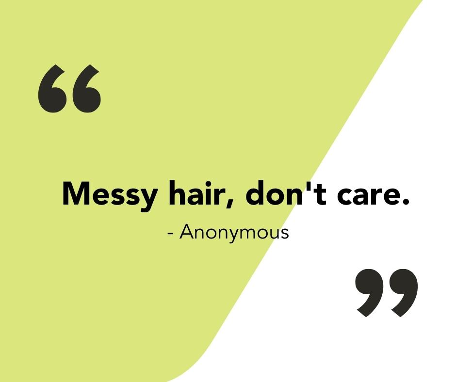 Messy Hair Quotes Pinays Can Relate To